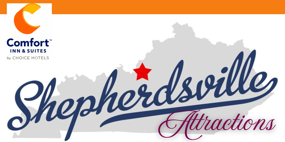 Explore Popular Shepherdsville Attractions from Comfort Inn Louisville South