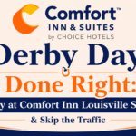 Derby Day Done Right: Stay at Comfort Inn Louisville South & Skip the Traffic
