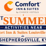 Best Summer Activities Near Comfort Inn & Suites Louisville South in Shepherdsville, KY